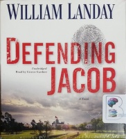 Defending Jacob written by William Landay performed by Grover Gardner on CD (Unabridged)